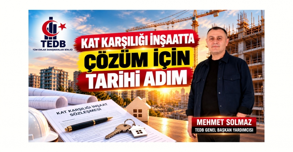 KAT KARŞILIĞI İNŞAATTA ÇÖZÜM İÇİN TARİHİ ADIM
