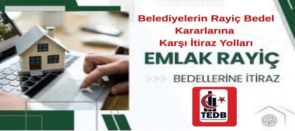 Belediyelerin Rayiç Bedel Kararlarına Karşı İtiraz Yolları