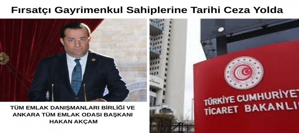 Fırsatçı Gayrimenkul Sahiplerine Tarihi Ceza Yolda