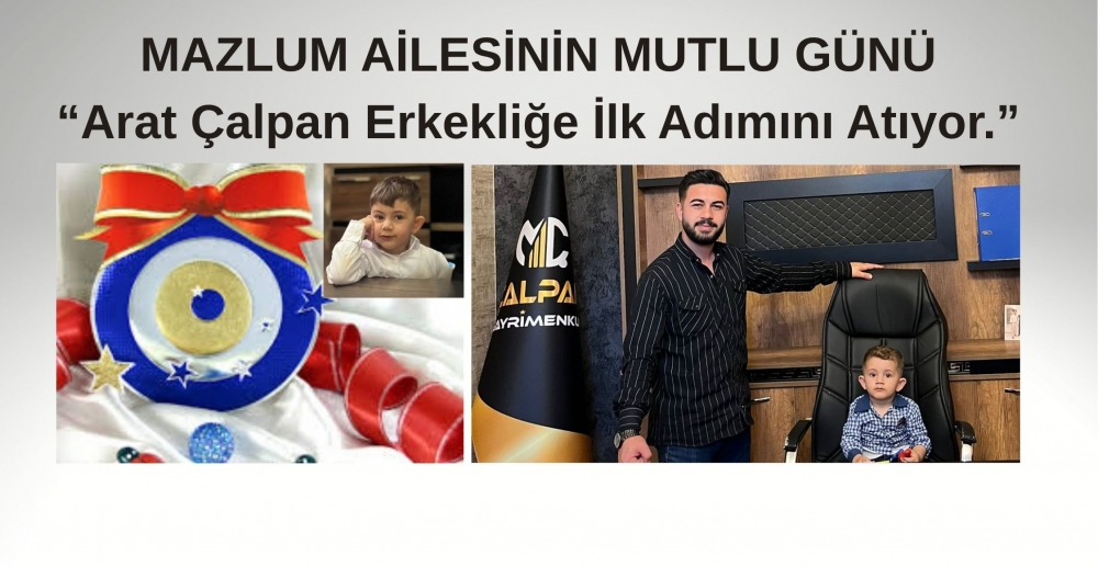 MAZLUM AİLESİNİN MUTLU GÜNÜ