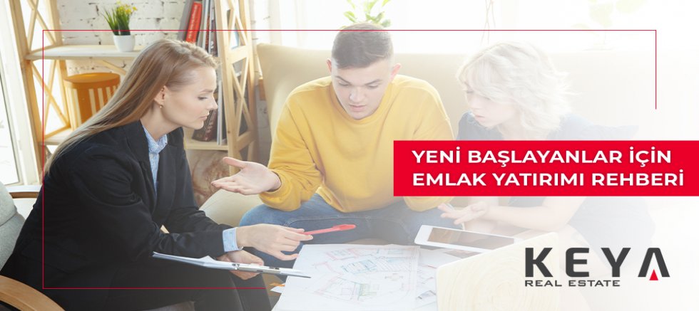 Yeni Başlayanlar İçin Emlak Yatırımı Rehberi