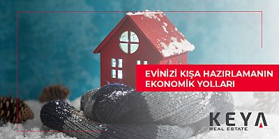 Evinizi Kışa Hazırlamanın Ekonomik Yolları