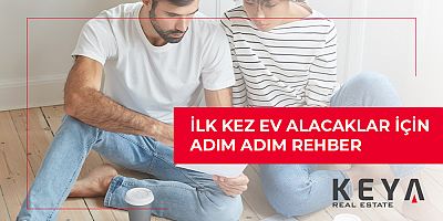 İlk Kez Ev Alacaklar İçin Adım Adım Rehber