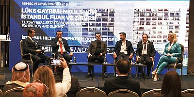 LÜKS GAYRİMENKUL FUARI VE ZİRVESİNDE DEVLERİN BULUŞMASI GERÇEKLEŞTİ