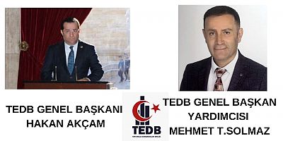 TEDB GENEL BAŞKAN YARDIMCISI MEHMET SOLMAZ, GENEL BAŞKANIMIZ HAKAN AKÇAM'IN YANINDA OLDUĞUNU SÖYLEDİ