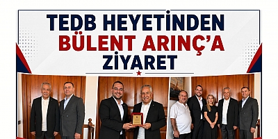 TEDB Heyeti, Bülent Arınç'ı Makamında Ziyaret Etti