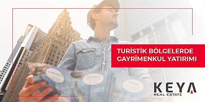 Turistik Bölgelerde Gayrimenkul Yatırımı