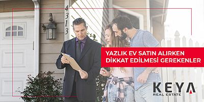 Yazlık Ev Satın Alırken Dikkat Edilmesi Gerekenler